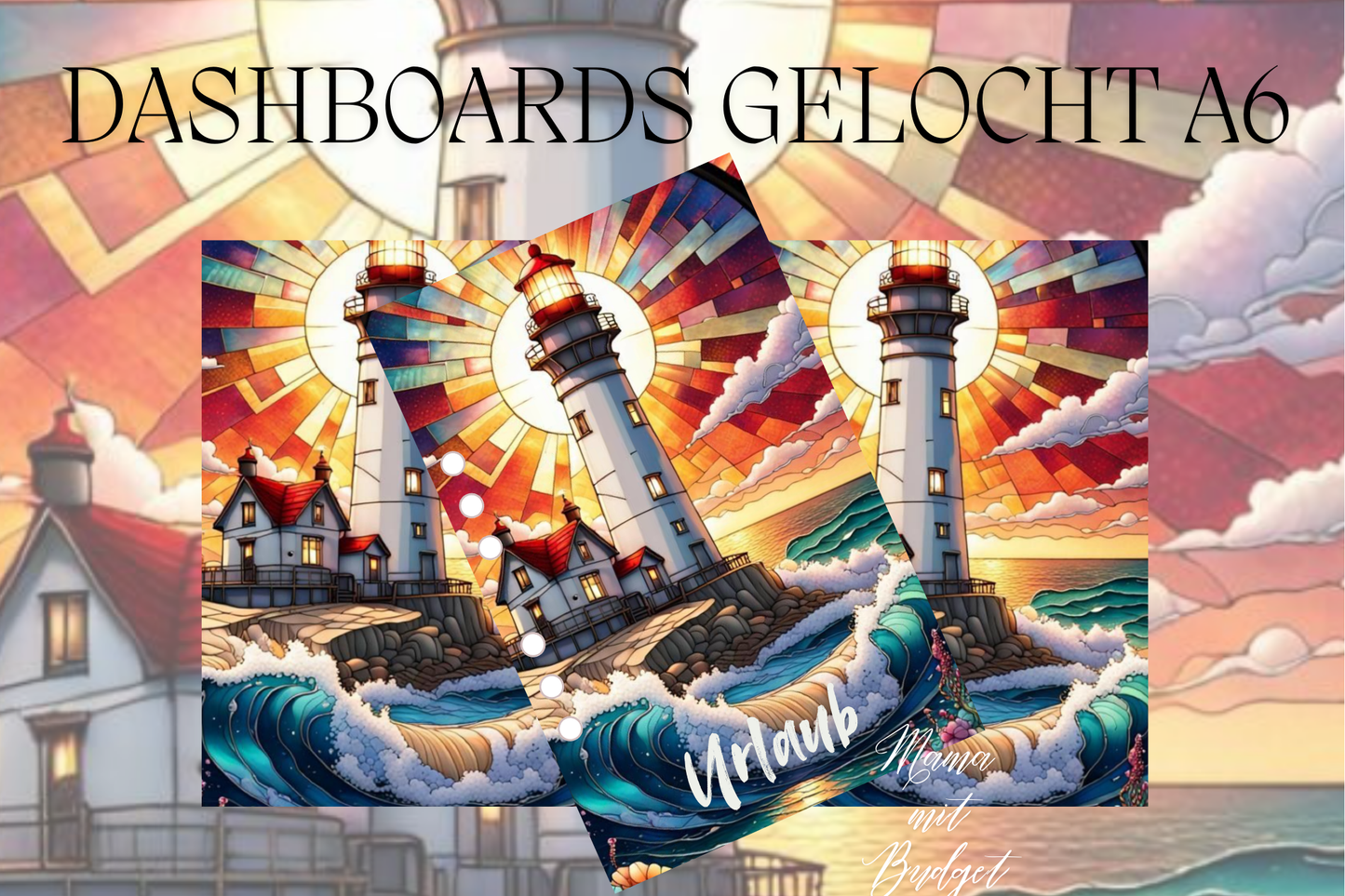 Gelochtes Dashboard für A6 - Beschriftungen nach Wunsch - artwork Leuchtturm